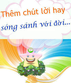 Thêm chút lời hay sóng sánh với đời